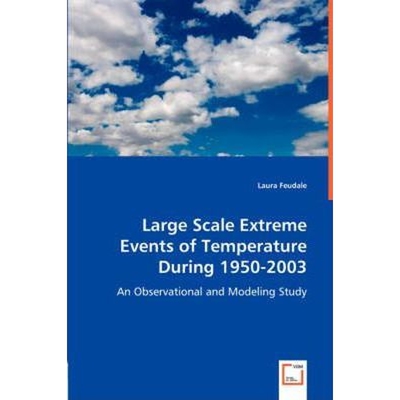 按需印刷Large Scale Extreme Events of Temperature During 1950-2003[9783836489539]