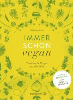 预订【德语】 Immer schon vegan:Traditionelle Rezepte aus aller Welt