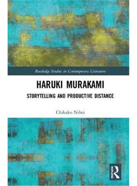 按需印刷不退不换Haruki Murakami:Storytelling and Productive Distance[9780367256418]