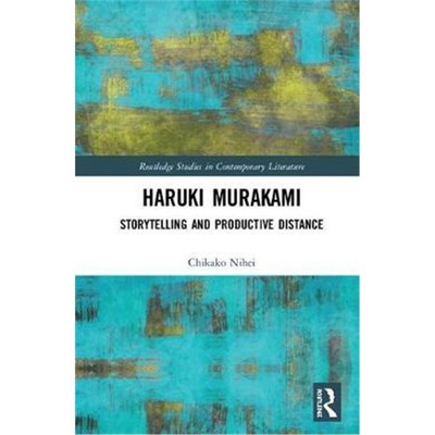 按需印刷Haruki Murakami:Storytelling and Productive Distance[9780367256418]