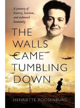 预订The Walls Came Tumbling Down:A journey of bravery, heroism, and unbowed humanity
