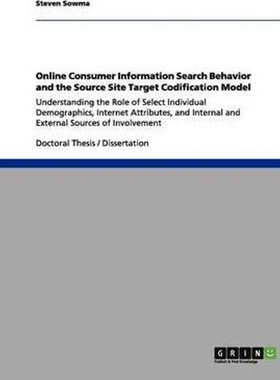 按需印刷Online Consumer Information Search Behavior and the Source Site Target Codification Model[9783656034261]