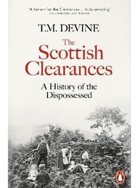 预订The Scottish Clearances:A History of the Dispossessed, 1600-1900