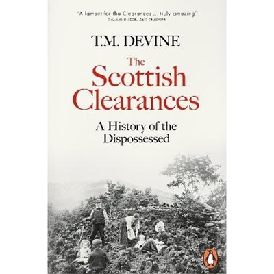 预订The Scottish Clearances:A History of the Dispossessed, 1600-1900