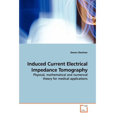 按需印刷不退不换Induced Current Electrical Impedance Tomography[9783639144352]