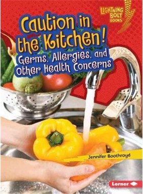 预订Caution in the Kitchen:Germs Allergies and Other Health Concerns