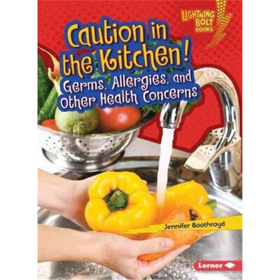 预订不退不换Caution in the Kitchen:Germs Allergies and Other Health Concerns