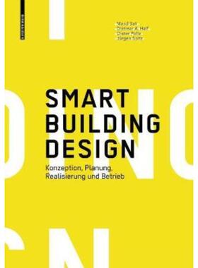 预订【德语】 Smart Building Design:Konzeption, Planung, Realisierung und Betrieb