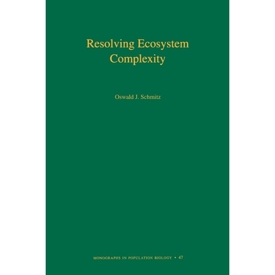 按需印刷不退不换Resolving Ecosystem Complexity (MPB-47)[9780691128498]