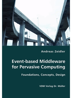 按需印刷Event-based Middleware for Pervasive Computing- Foundations, Concepts, Design[9783836413091]