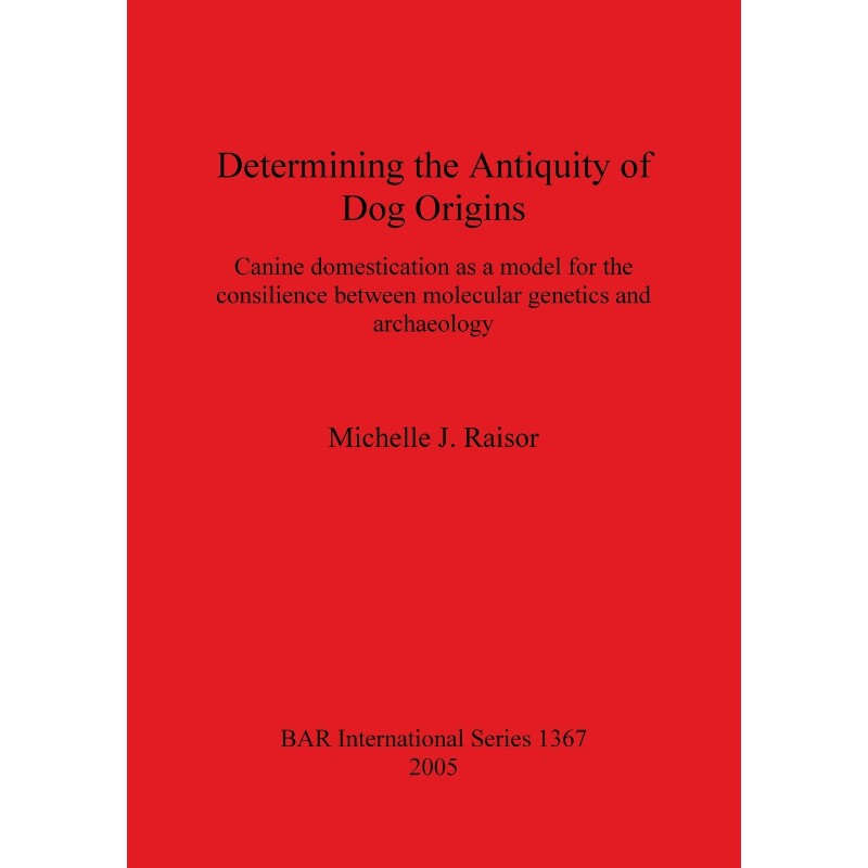 按需印刷不退不换Determining the Antiquity of Dog Origins[9781841718095]