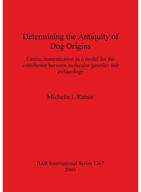 按需印刷Determining the Antiquity of Dog Origins[9781841718095]