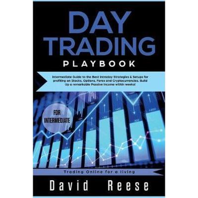 预订Day trading Playbook:Intermediate Guide to the Best Intraday Strategies & Setups for profiting on Stocks, Options, F