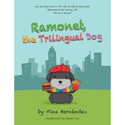 按需印刷Ramonet, the Trilingual Dog[9781489713766]