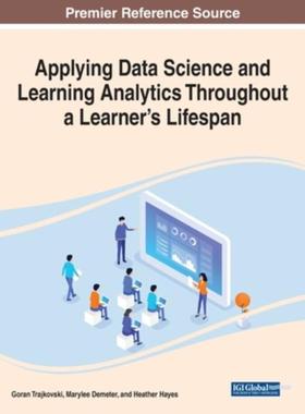 按需印刷Applying Data Science and Learning Analytics Throughout a Learner s Lifespan[9781799896456]