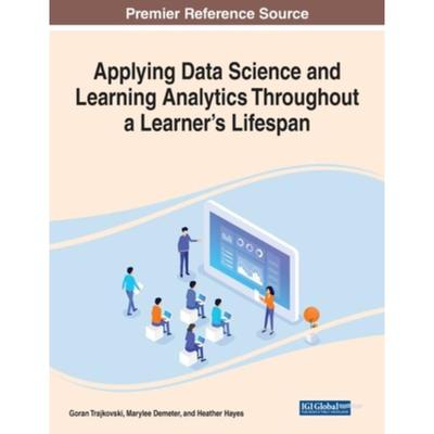 按需印刷Applying Data Science and Learning Analytics Throughout a Learner s Lifespan[9781799896456]