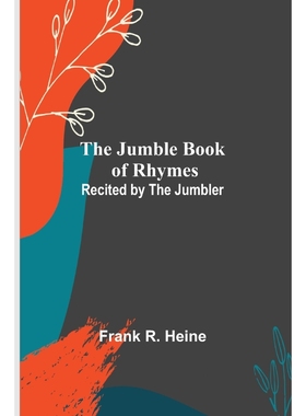 按需印刷The Jumble Book of Rhymes ; Recited by the Jumbler[9789356577527]