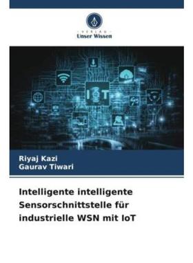 预订【德语】 Intelligente intelligente Sensorschnittstelle für industrielle WSN mit IoT: