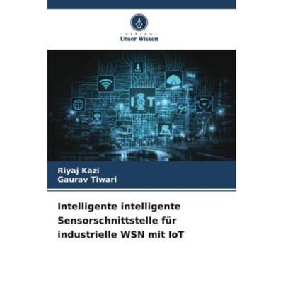 预订【德语】 Intelligente intelligente Sensorschnittstelle für industrielle WSN mit IoT: