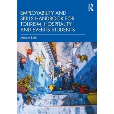 按需印刷不退不换Employability and Skills Handbook for Tourism, Hospitality and Events Students[9781138493971]