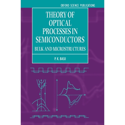 按需印刷不退不换Theory of Optical Processes in Semiconductors:Bulk and Microstructures[9780198526209]