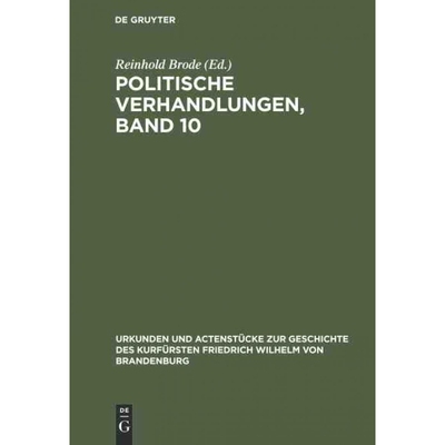 按需印刷不退不换DEG Politische Verhandlungen, Band 10[9783111212722]
