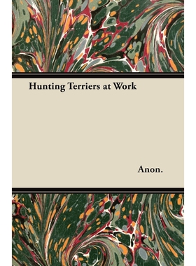 按需印刷不退不换Hunting Terriers at Work[9781447421191]