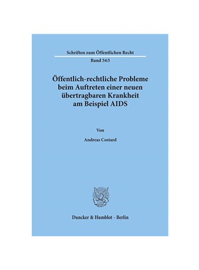 预订不退不换德语?ffentlich-rechtliche Probleme beim Auftreten einer neuen übertragbaren Krankheit am Beispiel AIDS.: