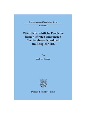 预订【德语】?ffentlich-rechtliche Probleme beim Auftreten einer neuen übertragbaren Krankheit am Beispiel AIDS.: