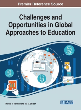 按需印刷不退不换Challenges and Opportunities in Global Approaches to Education[9781522597759]