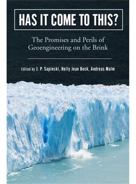 预订Has It Come to This?:The Promises and Perils of Geoengineering on the Brink[9781978809352]