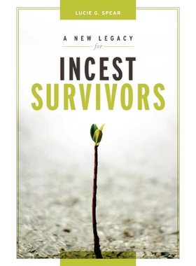 按需印刷A New Legacy for Incest Survivors[9781456884321]