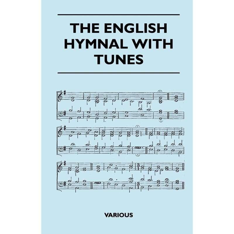 按需印刷不退不换The English Hymnal with Tunes[9781446510520]