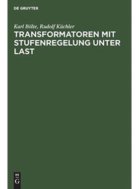 预订【德语】 Transformatoren mit Stufenregelung unter Last:Theorie, Aufbau, Anwendung