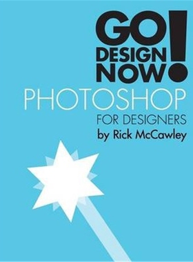 按需印刷不退不换Go Design Now! Photoshop for Designers[9781304934529]
