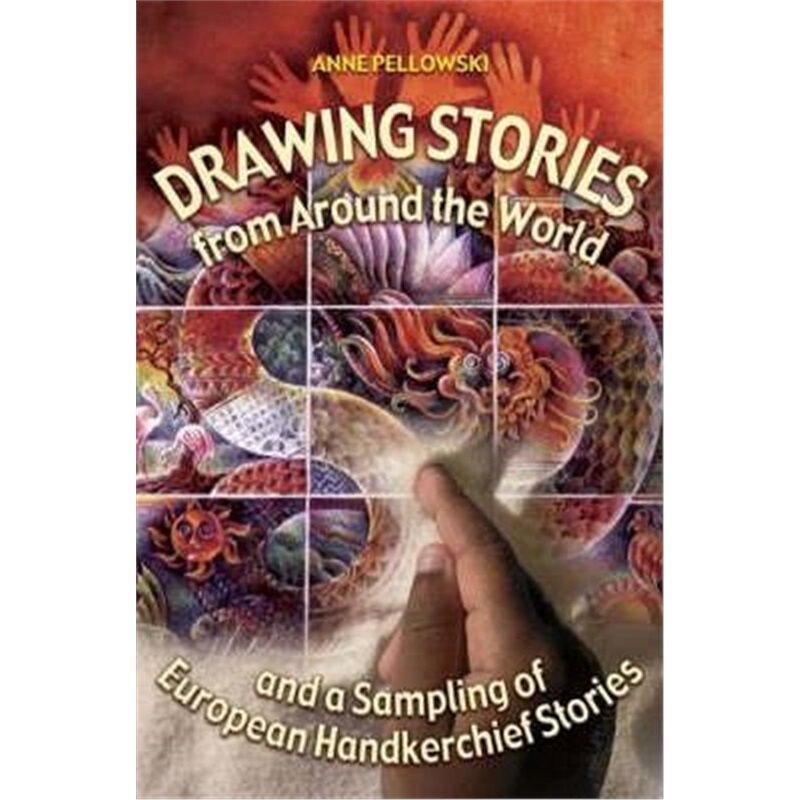 预订不退不换Drawing Stories from around the World and a Sampling of European Handkerchief St[9781591582229]