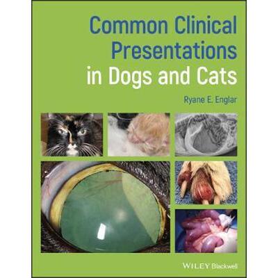 按需印刷不退不换Common Clinical Presentations in Dogs and Cats[9781119414582]