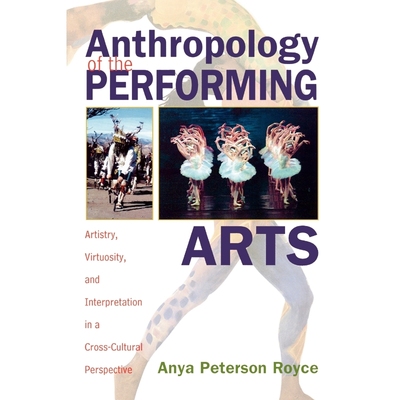 按需印刷Anthropology of the Performing Arts[9780759102248]