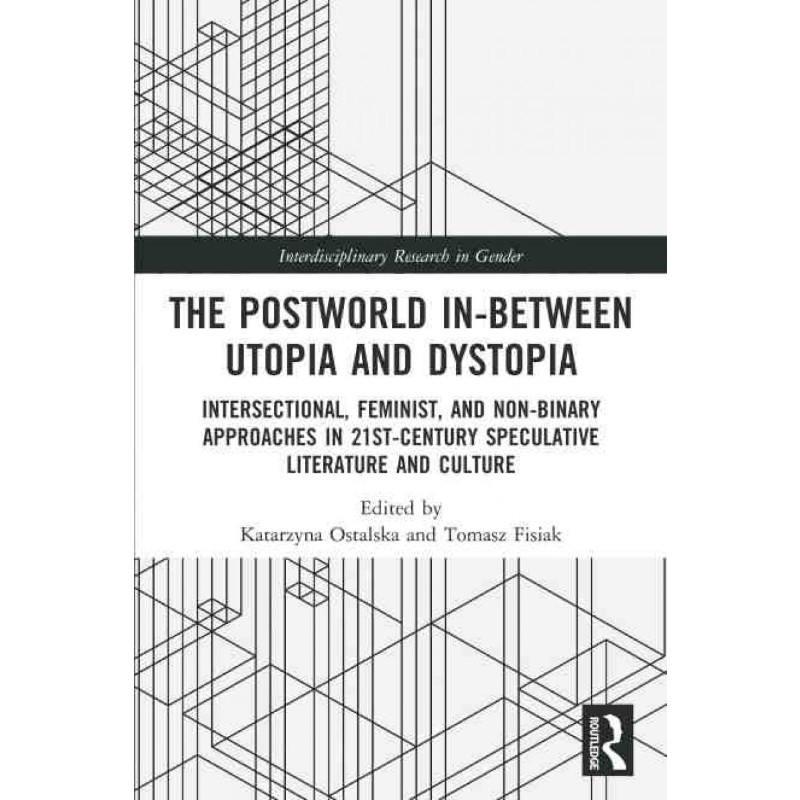 按需印刷不退不换TF The Postworld In Between Utopia and Dystopia[9780367537067]