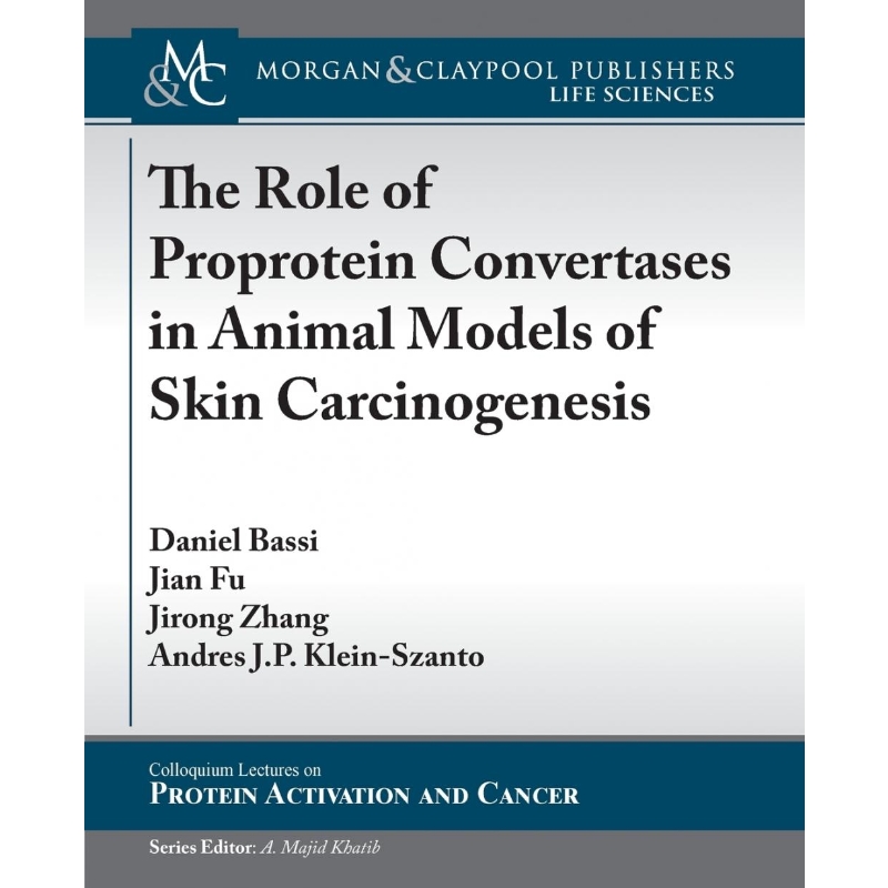 按需印刷The Role of Proprotein Convertases in Animal Models of Skin Carcinogenesis[9781615045082]
