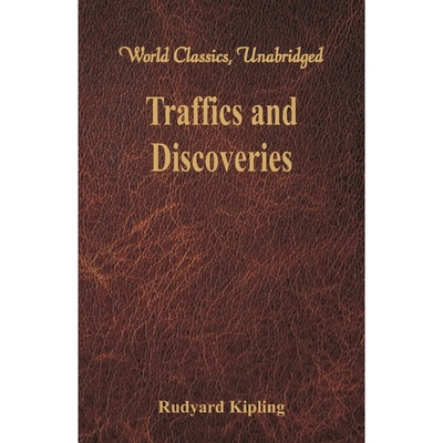 按需印刷Traffics and Discoveries (World Classics, Unabridged)[9789386686169]