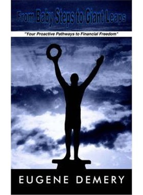 按需印刷From Baby Steps to Giant Leaps:Your Proactive Pathways to Financial Freedom[9781403396501]