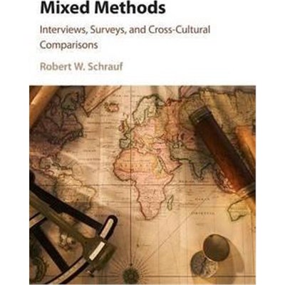 按需印刷Mixed Methods:Interviews, Surveys, and Cross-Cultural Comparisons[9781107147126]