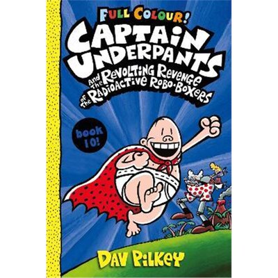 预订不退不换Captain Underpants and the Revolting Revenge of the Radioactive Robo-Boxers Colour