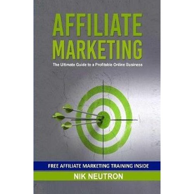 按需印刷Affiliate Marketing: The Ultimate Guide to a Profitable Online Business[9780359966998]
