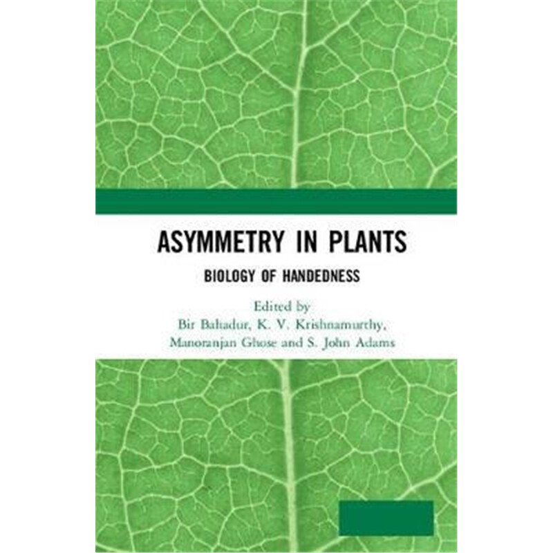 按需印刷不退不换图书Asymmetry in Plants:Biology of Handedness[9781138587946]
