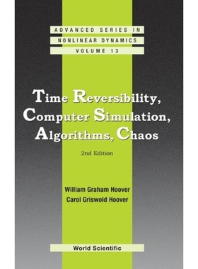 按需印刷不退不换Time Reversibility, Computer Simulation, Algorithms, Chaos[9789814383165]