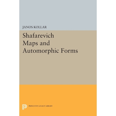 按需印刷Shafarevich Maps and Automorphic Forms[9780691607900]