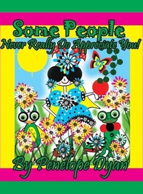 按需印刷Some People Never Really Do Appreciate You![9781614775119]