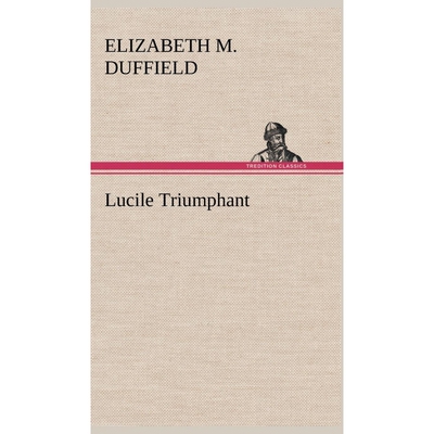 按需印刷不退不换Lucile Triumphant[9783849198756]
